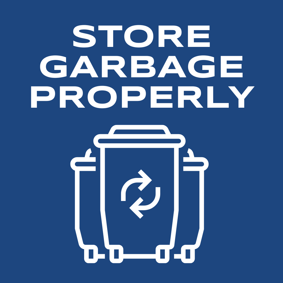 store garbage properly